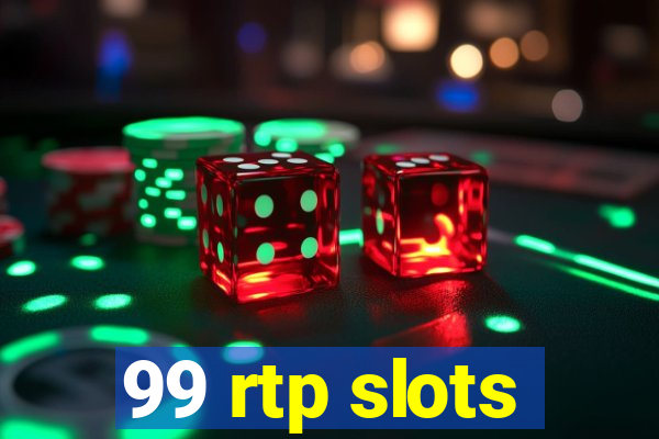 99 rtp slots